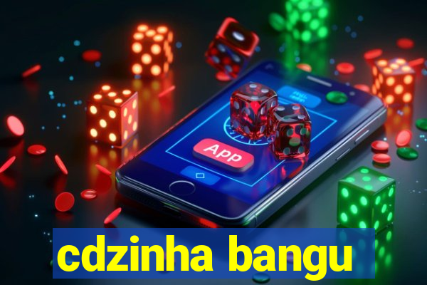 cdzinha bangu